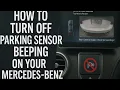 How to Turn Off Parking Sensor Beeping on Your 2025 Mercedes-Benz Front Rear