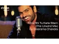 Download Lagu Kitne Bhi Tu Karle Sitam (The Unwind Mix) by Sreerama Chandra