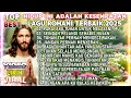 Download Lagu KUMPULAN LAGU ROHANI POPULER 2025 PALING DICARI - HIDUP INI ADALAH KESEMPATAN