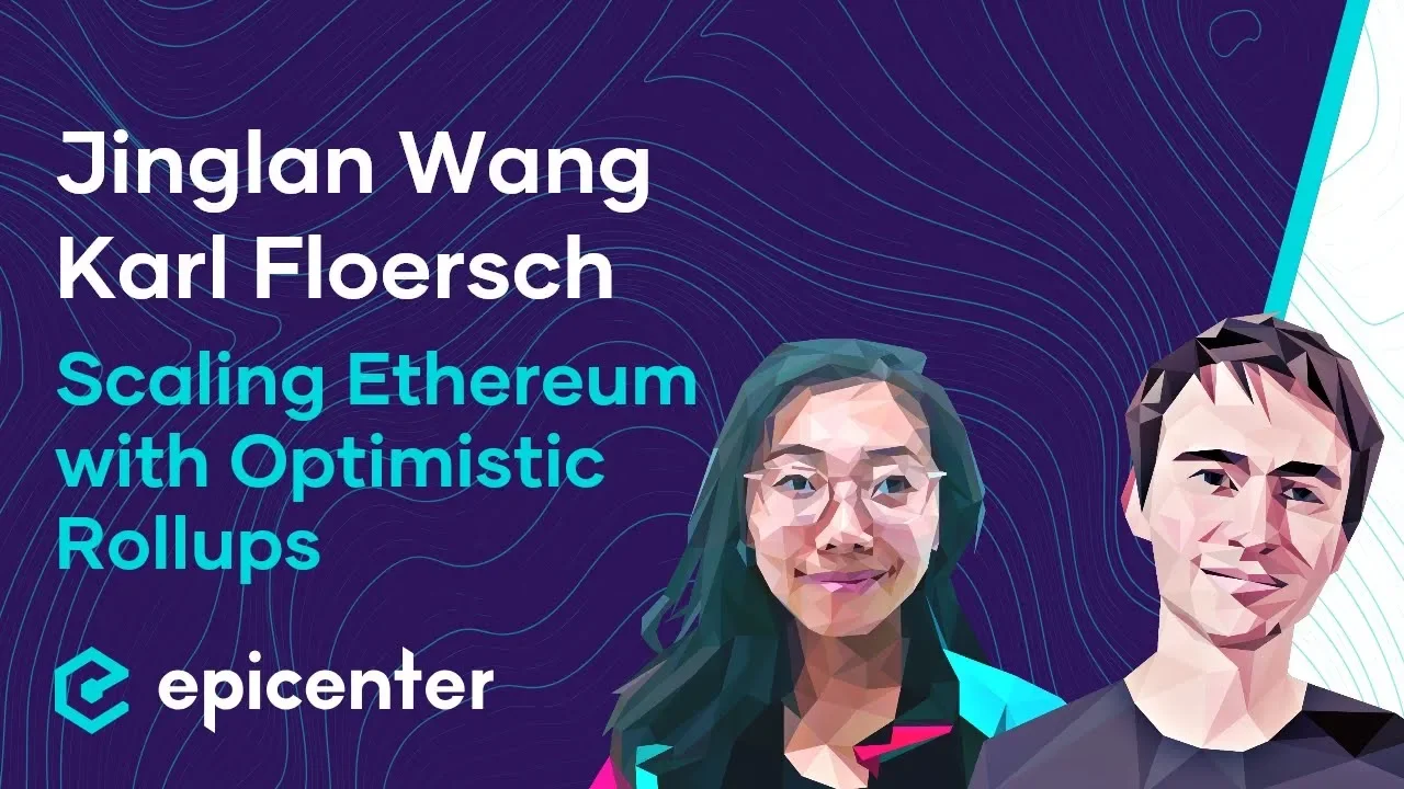 Jinglan Wang & Karl Floersch: Optimism – The Optimistic Approach to Ethereum Scaling (#336)
