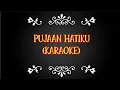 Download Lagu Pujaan Hatiku (Karaoke)