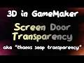Screen Door Transparency - 3D Games in GameMaker