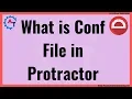 Protractor Tutorial 12 - What is Conf File in Protractor conf js File Configuration File