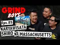 Lagu Grind Boys Eps.85 - Karyawisata Shiro ke Massachusetts