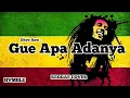 Download Lagu Gue Apa Adanya - Dhyo Haw REGGAE COVER HVMBLE
