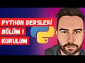 Python Dersleri Bolum 1 Kurulum