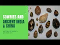 Cowries and Money in Ancient India and China HOM 4-A