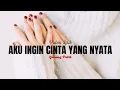 Lagu Nostalgia Terbaru 2021-AKU INGIN CINTA YANG NYATA-LONNY (Video Lirik)