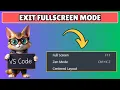How to Exit Full Screen in Visual Studio Code