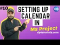 MS Project Setting up calendars in Microsoft Project MSP Tutorials