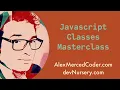 AM Coder - Javascript Classes Masterclass Methods This Constructors Inheritance Super Static
