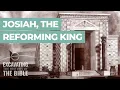 Who was King Josiah Episode 8