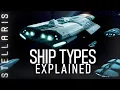 Stellaris Ship Class Guide with A - Spec