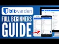 Bitwarden Tutorial The Full Beginners Guide