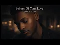 Echoes of Your Love KAEL RIVERS R B Soul