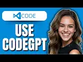 How to Use CodeGPT in VSCode 2025 Step-by-Step Guide