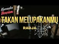 Download Lagu RADJA TAKAN MELUPAKANMU KARAOKE