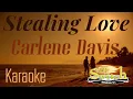 Download Lagu Stealing Love   Carlene Davis Karaoke
