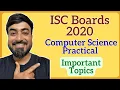 ISC Class 12 Computer Science 2020 Practical Boards Important Topics