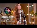 Download Lagu SEBELUM CAHAYA ‼️LETO ‼️ COVER MEISITA LOMANIA ‼️MA YT MUSIC