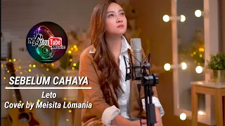 sebelum cahaya leto cover meisita lomania ma yt music
