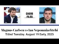 Download Lagu Magnus Carlsen vs Ian Nepomniachtchi • Titled Tuesday. August 19 Early, 2025