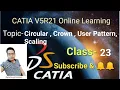 Catia V5 Online Learning Circular pattern User Pattern Scaling Transformation commands Catia V5