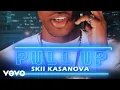 Download Lagu Skii Kasanova - Pull Up