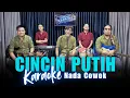 Download Lagu KARAOKE CINCIN PUTIH - NADA COWOK
