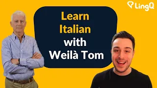 Learn Italian with Weilà Tom