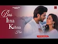 Lagu Bas Itna Kehna Hai | New Hindi Song | Romantic Song | Love Song | New Song 2025 | Romantic0pia