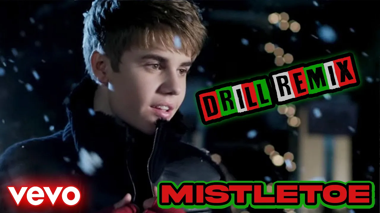 Mistletoe Drill Remix - If Justin Bieber made drill