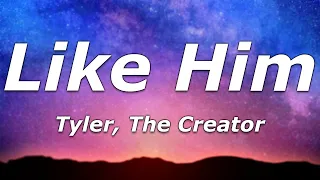 tyler the creator like him lyrics 