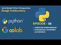 IF ELSE Statement Python Pemula dengan Google Colab 06
