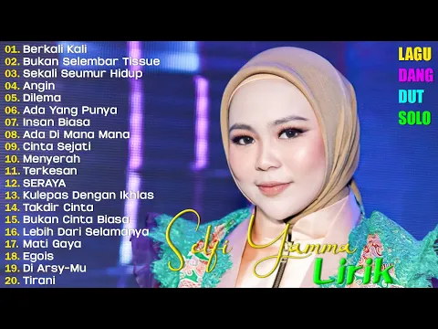 Video Thumbnail: Selfi Yamma Full Album Terbaru 2026 πΆ LaguDangdut π€ Lagu Dangdut Hits Sepanjang Masa π