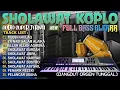 Download Lagu SHOLAWAT KOPLO TERBARU 2025 | SHOLAWAT MERDU VIRAL DANGDUT KENDANG JAIPONG ADEM PULEN ENAK DIDENGAR!