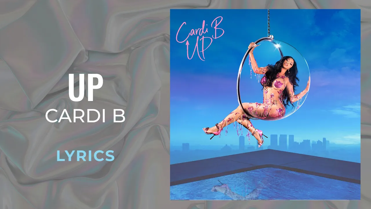 Cardi B - Up (LYRICS) Cardi B - Up (LYRICS)