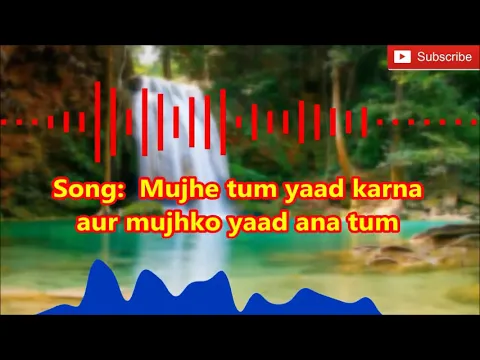 Download MP3 Mujhe tum yaad karna aur mujhko yaad ana tum |  Hindi song mp3 |  from Mashaal