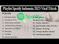Download Lagu Kumpulan Lagu Pop Playlist Spotify Indonesia Juli 2025 | Full Album Terbaru  Viral Tanpa Iklan