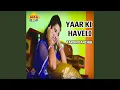 Download Lagu Yaar Ki Haveli