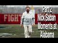 Part 2 Nick Saban Moments at Alabama
