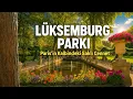Download Lagu Lüksemburg Parkı: Paris’in Kalbindeki Saklı Cennet