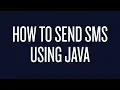 How to Send Text Messages Using Java