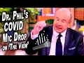 Dr Phil s COVID Mic Drop on The View