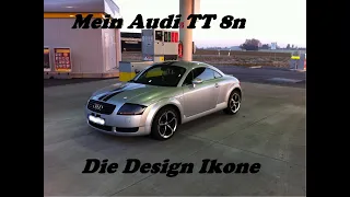 Mein Audi TT 8n warum ich ihn gut finde