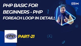 PHP Foreach Loop Explained with Examples PHP Bangla Tutorial Part-21