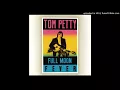 Love Is A Long Road - Tom Petty