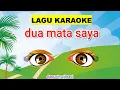 Download Lagu Lagu Dua Mata Saya Karaoke dan Lirik, Tema 1 Kelas 1