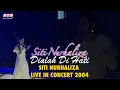Lagu Siti Nurhaliza - Dialah Di Hati (SITI NURHALIZA LIVE IN CONCERT 2004)