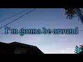 Download Lagu I'm gonna be around - Michael Learns To Rock with lyrics